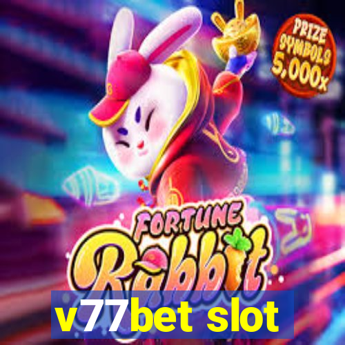 v77bet slot